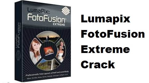 Lumapix FotoFusion Extreme Free Download Full Version with Crack