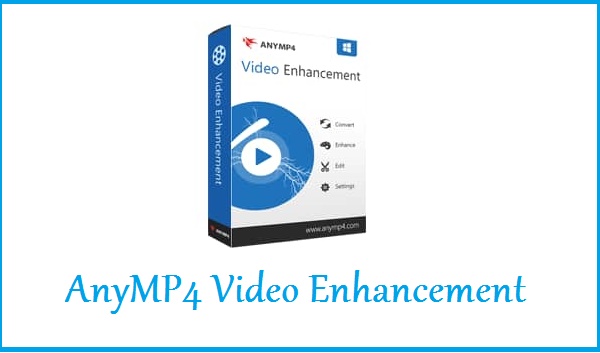 AnyMP4-Video-Enhancement-Crack-Free-Download