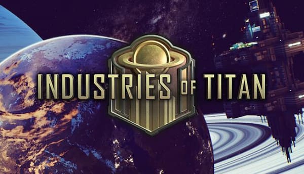 Industries-of-Titan-Free-Download