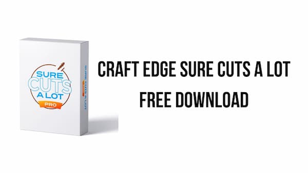 Craft-Edge-Sure-Cuts-A-Lot-Free-Download