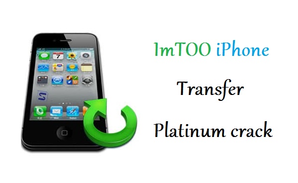 ImTOO-iPhone-Transfer-Crack-Free-download