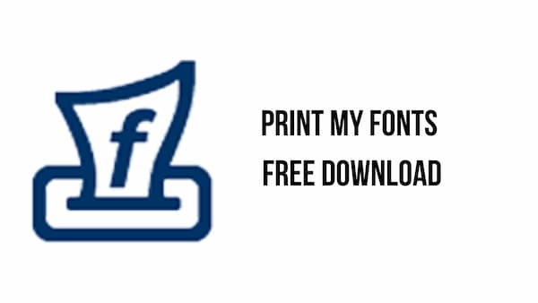 Print-My-Fonts-Crack-Free-Download