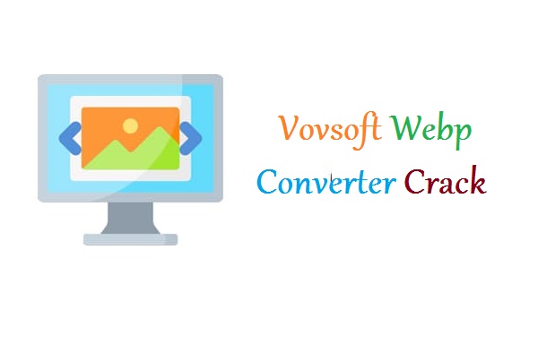 VovSoft-WEBP-Converter.-Crack