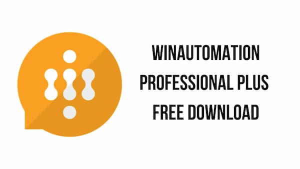 WinAutomation-Professional-Plus-Free-Download