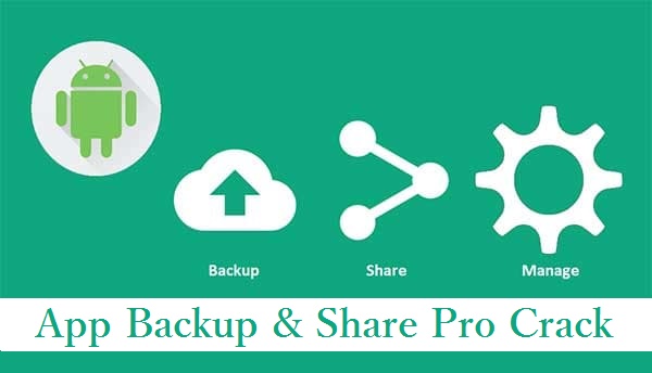App-Backup-Share-Pro-30-0-6-Apk-Crack
