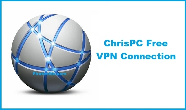 ChrisPC Free VPN Connection 4.26.0207 Crack